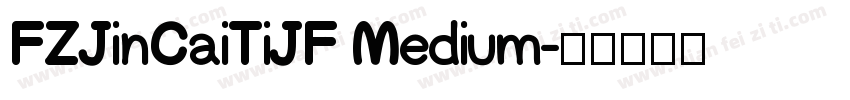 FZJinCaiTiJF Medium字体转换